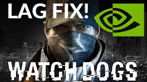 watch dogs lag fix